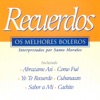 Recuerdos / Os Melhores Boleros, 1994