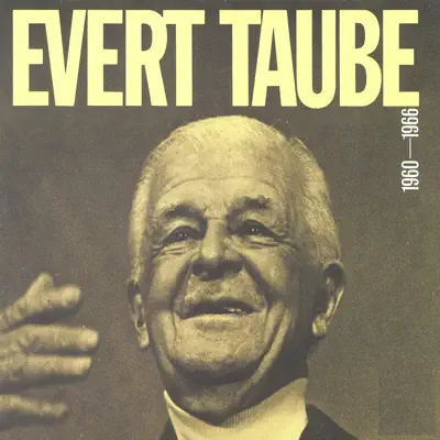 Evert Taube 1960 -1966 - Evert Taube Evert Taube 1960 -1966 - Evert Taube
