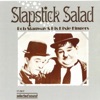 Slapstick Salad