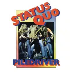 Piledriver (Deluxe Version) - Status Quo