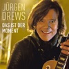 Jürgen Drews - Das ist der Moment (Remix)