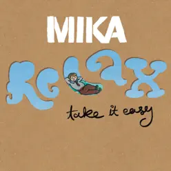 Relax, Take It Easy - Single - Mika
