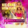 Nancy Franck - Nie ohne mein Team