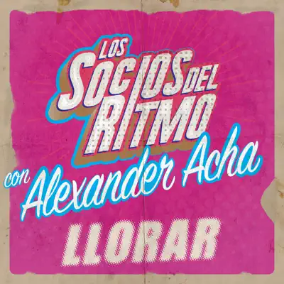 Llorar - Single - Alexander Acha