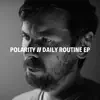 Daily Routine - EP album lyrics, reviews, download