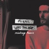 Who You Are (Mindcage Remix) - Single, 2017