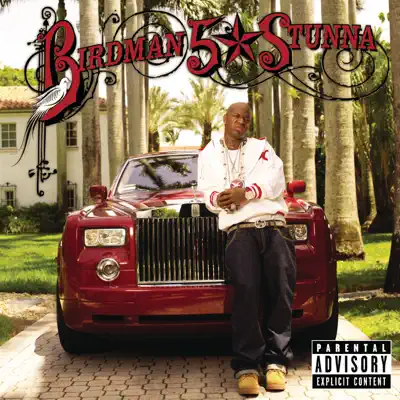 5 * Stunna (Limited Edition) - Birdman 5 * Stunna (Limited Edition) - Birdman
