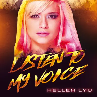 Listen to My Voice - Single - Hellen Lyu