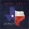 God Blessed Texas - Home Free lyrics
