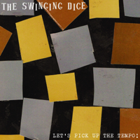 The Swinging Dice - Let's Pick up the Tempo! artwork