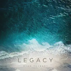 Legacy by Ryan Taubert album reviews, ratings, credits