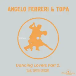 Dancing Lovers, Pt. 2. - Single - Topa Dancing Lovers, Pt. 2. - Single - Topa