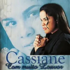 Com Muito Louvor - Cassiane