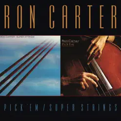 Pick 'Em / Super Strings - Ron Carter Pick 'Em / Super Strings - Ron Carter