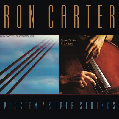 Pick 'Em / Super Strings - Ron Carter