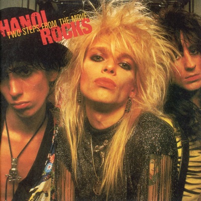 Two Steps From the Move - Hanoi Rocks