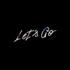 Let's Go (feat. Mr. J Medeiros) - Single artwork