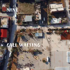 Call Waiting - Single - Nine Call Waiting - Single - Nine