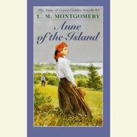 L. M. Montgomery - Anne of the Island (Unabridged) artwork