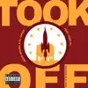 Took Off (feat. Yung Al & Dj Chose) - Single album lyrics, reviews, download