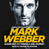Mark Webber - Aussie Grit: My Formula One Journey artwork