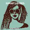 Sunset Lovers - Single album lyrics, reviews, download
