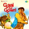 Gaai Aur Gowri (Original Motion Picture Soundtrack)