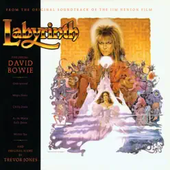 Labyrinth (From the Original Soundtrack of the Jim Henson Film) - David Bowie