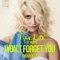 Won't Forget You (Remixes) [feat. Stylo G] - Single