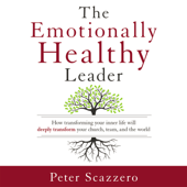 The Emotionally Healthy Leader - Peter Scazzero Cover Art