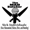 Sick Individualz (feat. Mastamind, Skitzo, Dice & Bootleg) - Single album lyrics, reviews, download