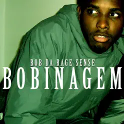 Bobinagem - Bob Da Rage Sense