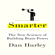 Dan Hurley - Smarter: The New Science of Building Brain Power