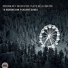 Modern Art Orchestra Plays Béla Bartók: 15 Hungarian Peasant Songs