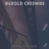 Harold Cherniss - Muttering Noogies