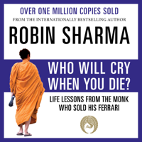 Robin Sharma - Who Will Cry When You Die? artwork