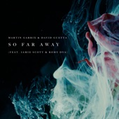 So Far Away (feat. Jamie Scott & Romy Dya) artwork