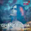 Stream & download Ghane Badra