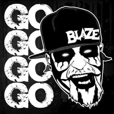 Go Go Go Go - Single - Blaze Ya Dead Homie