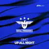 Up All Night - Single album lyrics, reviews, download