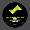 The Best of Snatch! 2014 - Selected By Santos, 2014