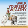 Dominic Hodgson - Walk Yourself Wealthy: The quick, easy and no BS guide to transform your passion for pooches into an insanely profitable and fun dog walking empire (Unabridged)