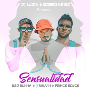 Sensualidad (feat. Mambo Kingz & DJ Luian) - Single