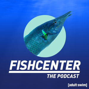 Fishcenter podcast