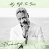 My Gift to You - Single