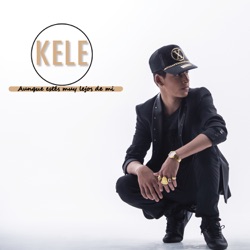 Kele - Aunque Estés Muy Lejos de Mí