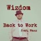 Back to Work (feat. Wanz) - Wizdom lyrics