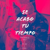 Se Acabó Tu Tiempo (feat. Chili Cruz) artwork