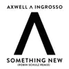 Something New (Robin Schulz Remix) - Single album lyrics, reviews, download
