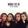 Woman Like Me (feat. Nicki Minaj) - Single album lyrics, reviews, download